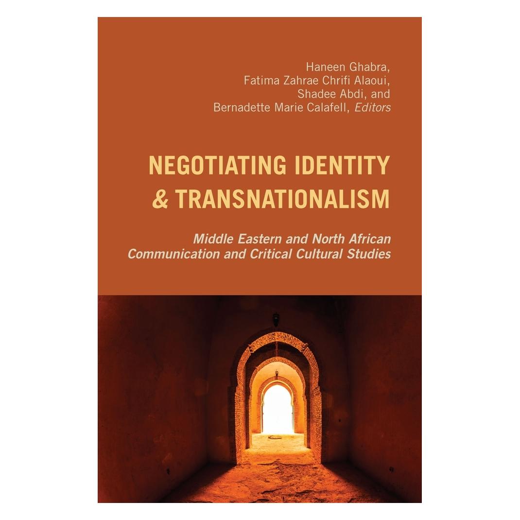 Peter Lang Negotiating Identity and Transnationali (Englisch, Hardcover, Bernadette Abdi, Bernadette Marie Calafell, Fatima Zahrae Chrifi Alaoui, Haneen Ghabra, Marie Calafell, Shadee, Shadee Abdi, Thomas K. Nakayama) (67748703)