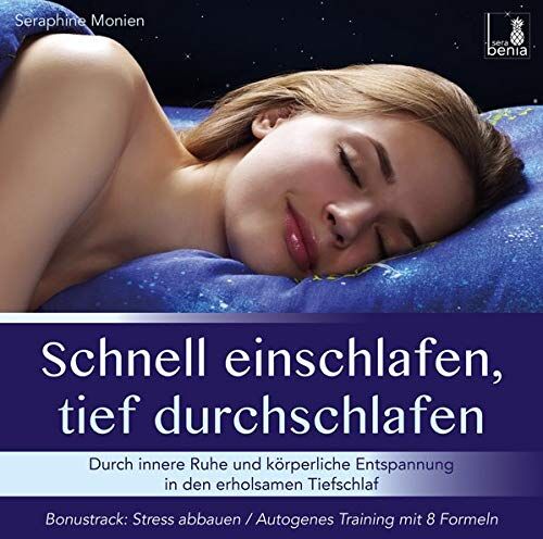 Seraphine Monien - Schnell einschlafen, tief durchschlafen – Einschlafmeditation CD {inkl. Autogenes Training zum Stress Abbauen} - Preis vom 01.10.2026 17:08:56 h