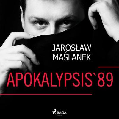 Apokalypsis '89 - Jarosław Maślanek, Audio, 9788728002605