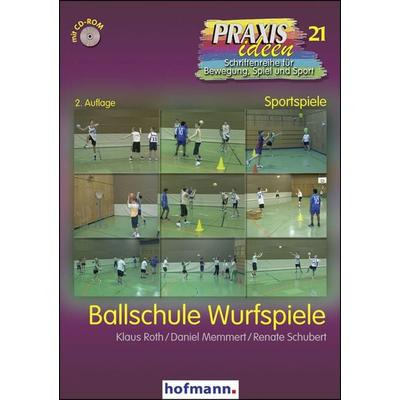 Ballschule Wurfspiele, Set von Klaus Roth,Daniel Memmert,Renate Schubert, Hofmann-Verlag, 978-3-7780-0212-4