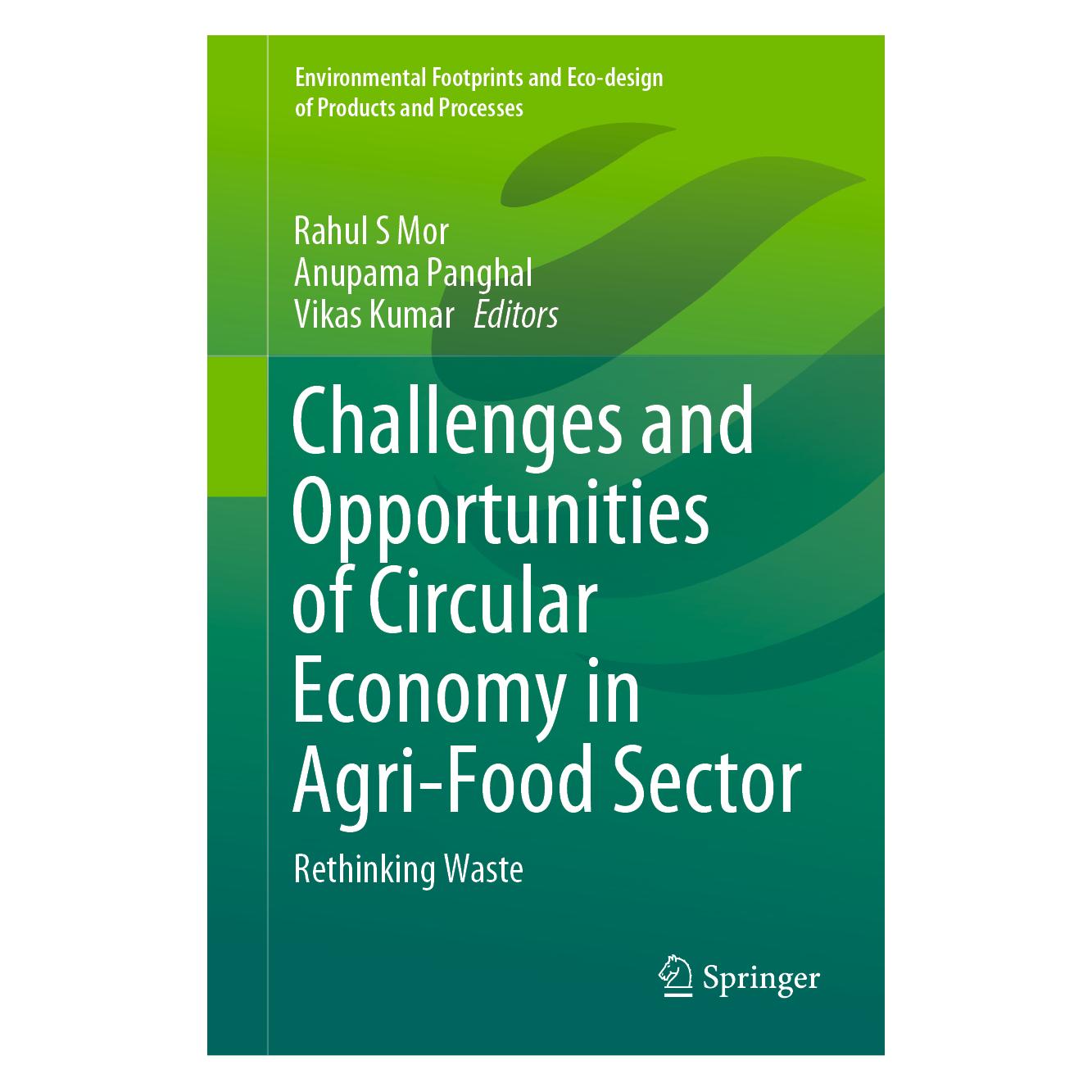 Springer Challenges and Opportunities of Circular Economy in Agri-Food Sector (Englisch, Hardcover, Anupama Panghal, Rahul S Mor, Vikas Kumar) (63674010)