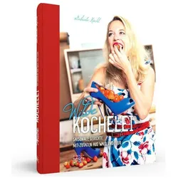 Wilde Köchelei, Ratgeber von Gabriele Köchl