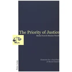 The Priority of Justice, Fachbücher von Maxime Parodi, Michel Forsé