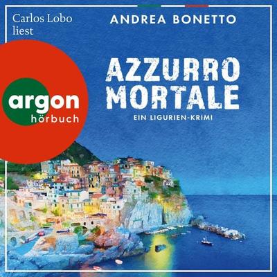 Azzurro mortale - Andrea Bonetto, Audio, 9783732472826