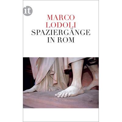 Spaziergänge in Rom, Taschenbuch von Marco Lodoli, Insel Verlag, 978-3-458-35859-6