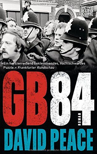 David Peace - GB84: Roman - Preis vom 09.10.2026 07:28:09 h