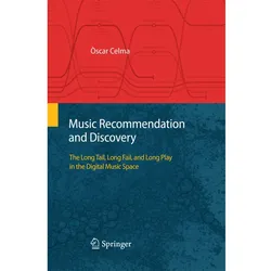Music Recommendation and Discovery, Fachbücher von Òscar Celma