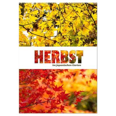 Herbst im japanischen Garten (Wandkalender 2027 DIN A2 hoch), CALVENDO Monatskalender