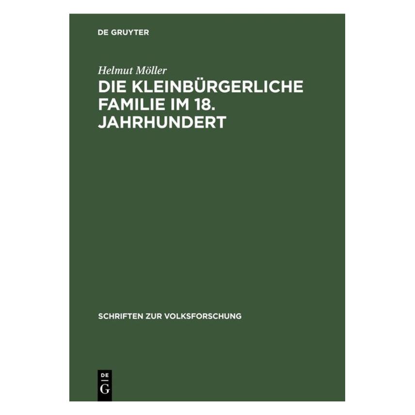 De Gruyter Möller:Die kleinbürgerliche Familie im (Deutsch, Hardcover, Helmut Möller) (67764878)