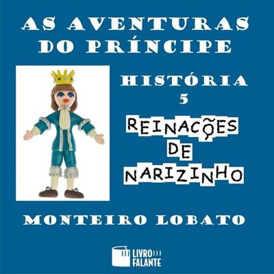 As aventuras do príncipe - Monteiro Lobato, Audio, 9786589685449