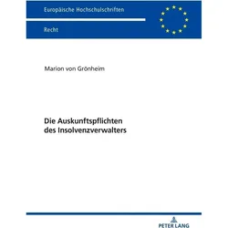 Die Auskunftspflichten des Insolvenzverwalters, Fachbücher von Marion von Grönheim