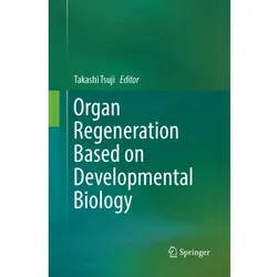 Organ Regeneration Based on Developmental Biology, Fachbücher