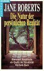 Jane Roberts - Die Natur der persönlichen Realität. Ein Bewußtsein als Quelle der Kreativität - Preis vom 04.10.2026 03:51:26 h
