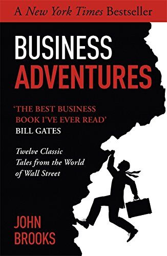 John Brooks - Business Adventures: Twelve Classic Tales from the World of Wall Street - Preis vom 17.10.2026 19:25:27 h
