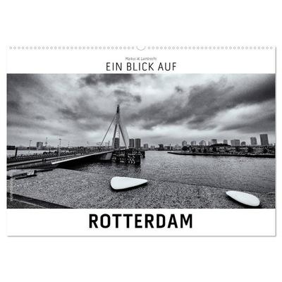 Ein Blick auf Rotterdam (Wandkalender 2027 DIN A2 quer), CALVENDO Monatskalender