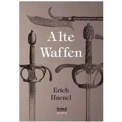 Alte Waffen, Fachbücher von Erich Haenel