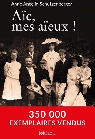 Anne Ancelin Schützenberger - Aïe, mes aïeux ! : liens transgénérationnels, secrets de famille, syndrome d'anniversaire, transmission des traumatismes et pratique du génosociogramme - Preis vom 10.10.2026 11:48:34 h