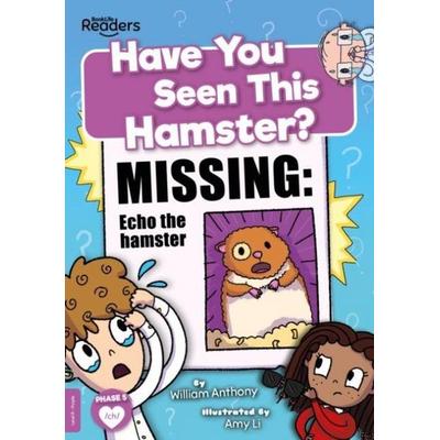 Have You Seen This Hamster?, Taschenbuch von William Anthony, BookLife Publishing, 978-1-80155-479-4