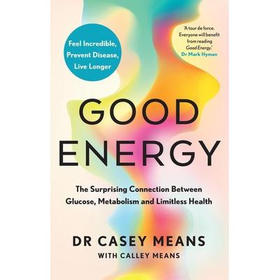 Good Energy, Taschenbuch von Casey Means, HarperCollins, 978-0-00-860428-8