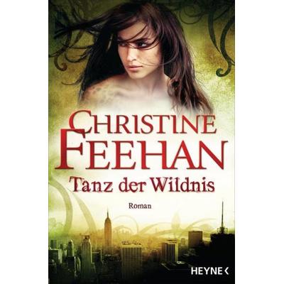 Tanz der Wildnis, Taschenbuch von Christine Feehan, Heyne