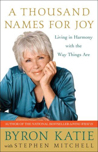 Byron Katie - A Thousand Names for Joy: Living in Harmony with the Way Things Are - Preis vom 14.10.2026 23:07:16 h