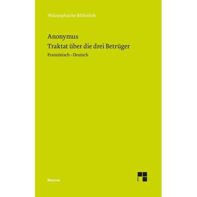 Traktat über die drei Betrüger, Taschenbuch von Anonymus, Meiner, F, 978-3-7873-4419-2