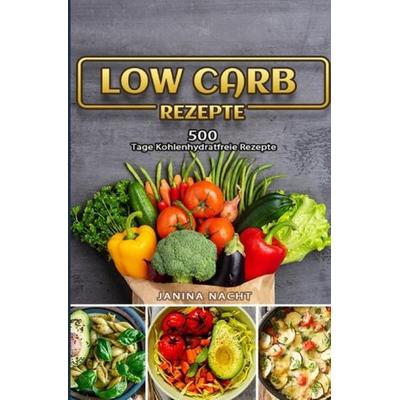 Low Carb Rezepte, Taschenbuch von Janina Nacht, Epubli, 978-3-7541-5628-5