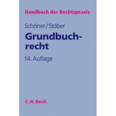Handbuch der Rechtspraxis., Gebundene Ausgabe von Kurt Stöber,Hartmut Schöner, C. H. Beck, 978-3-406-56223-5