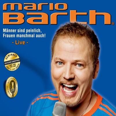 Männer sind peinlich, Frauen manchmal auch! - Mario Barth, Audio, 4066338929839