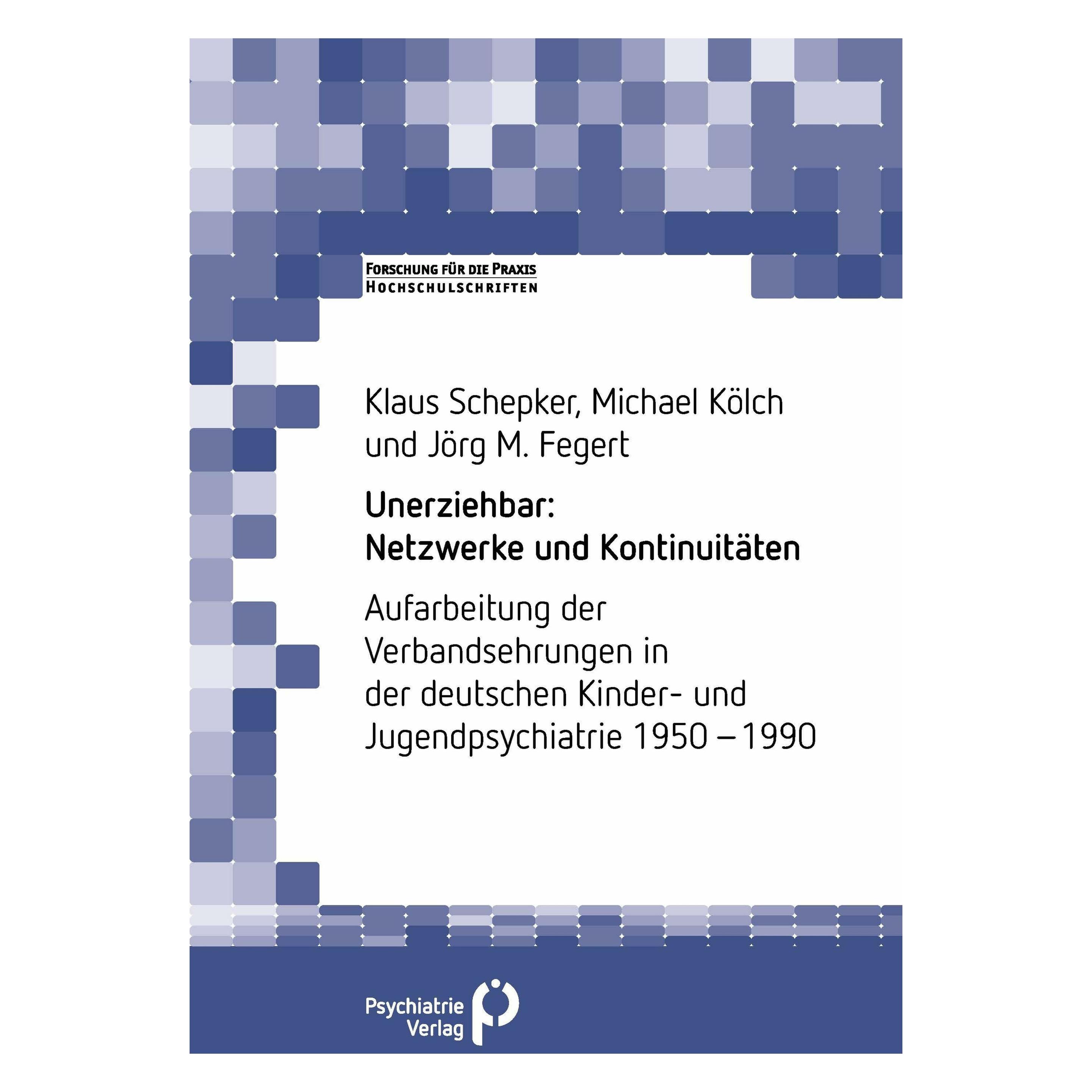 Psychiatrie Unerziehbar: Netzwerke und Kontinuitäten (Deutsch, Softcover, Jörg M. Fegert, Klaus Schepker, Michael Kölch) (46284685)