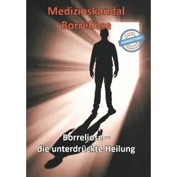 Medizinskandal Borreliose (Buch) - Thomas Chrobok - Vitaminum ProLife Verlag