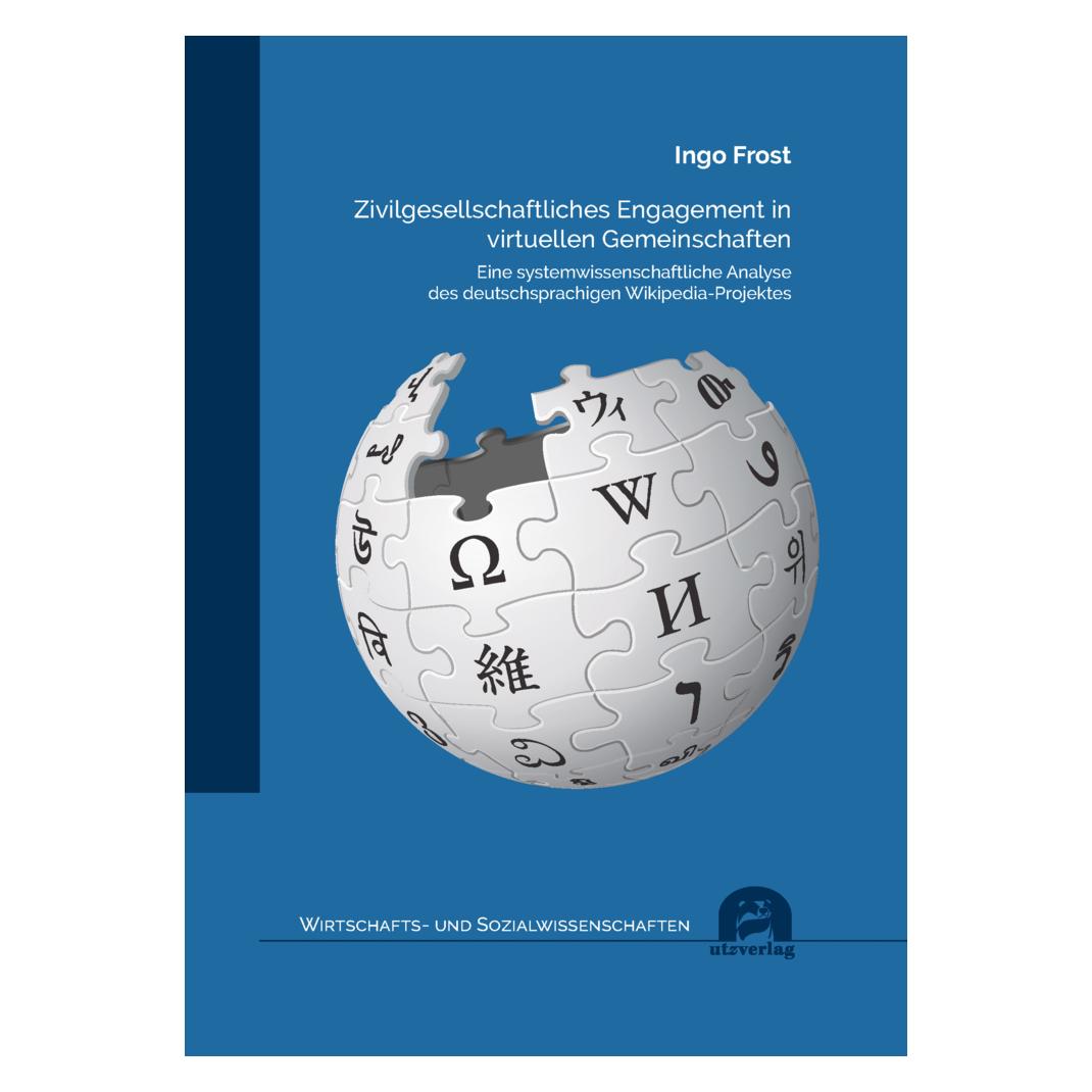 UTZ Verlag Zivilgesellschaftliches Engagement in virtuellen Gemeinschaften (Deutsch, Softcover, Ingo Frost) (56850623)