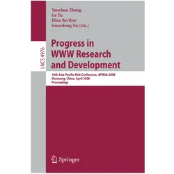 Progress in WWW Research and Development, Fachbücher von Elisa Bertino, Guandong Xu, Yanchun Zhang, Ge Yu