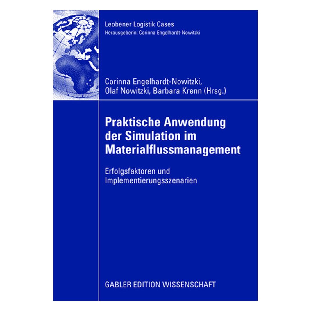 Gabler Praktische Anwendung der Simulation im Materialflussmanagement (Deutsch, Softcover, Barbara Krenn, Corinna Engelhardt-Nowitzki, Olaf Nowitzki) (55193231)