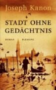 Joseph Kanon - Stadt ohne Gedächtnis - Preis vom 17.10.2026 19:25:27 h