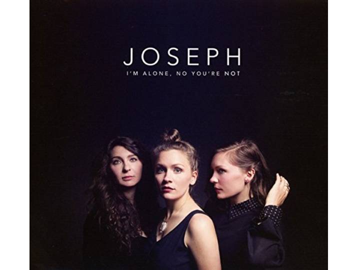 Joseph - Im Alone No Youre Not