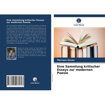 Eine Sammlung kritischer Essays zur modernen Poesie, Taschenbuch von Mariwan Hasan, Verlag Unser Wissen, 978-620-4-06582-3