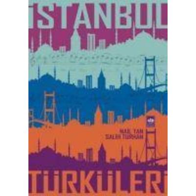 Istanbul Türküleri, Taschenbuch von Salih Turhan,Nail Tan, Ötüken Nesriyat