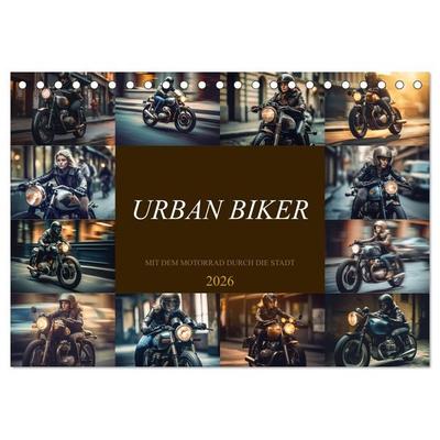 Urban Biker (Tischkalender 2026 DIN A5 quer), CALVENDO Monatskalender