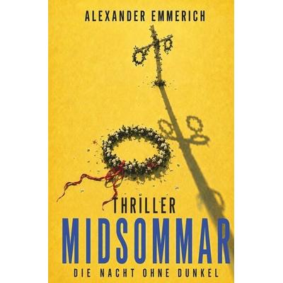 Midsommar, Taschenbuch von Alexander Emmerich, Tolino media, 978-3-695-67597-5