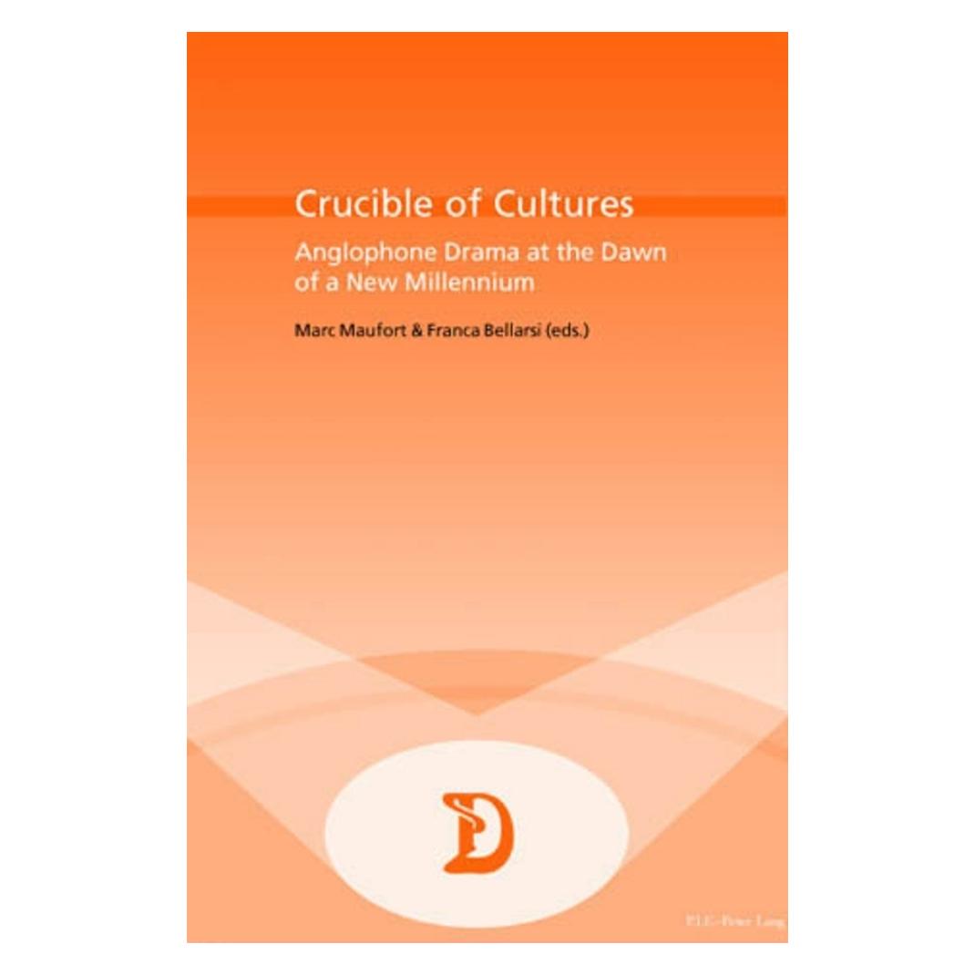 Peter Lang Crucible of Cultures (Englisch, Softcover, Marc Maufort) (56021338)