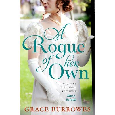 A Rogue of Her Own, Taschenbuch von Grace Burrowes, Little, Brown and Company, 978-0-349-41985-5