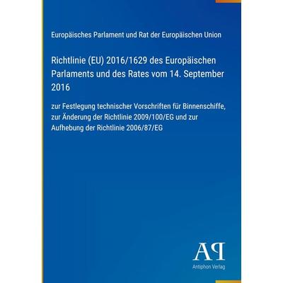 Richtlinie (EU) 2016/1629 des Europäischen Parlaments und des Rates vom 14. September 2016, Gebundene Ausgabe von Europäisches Parlament und Rat der