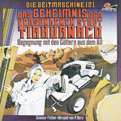 Das Geheimnis der versunkenen Stadt Tiahuanaco - P. Bars, Audio, 4250783690622