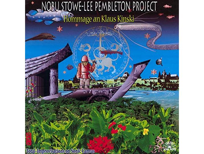 Nobu Stowe - Hommage An Klaus Kinsky