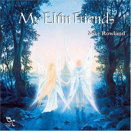 Mike Rowland - My Elfin Friends - Preis vom 14.10.2026 23:07:16 h