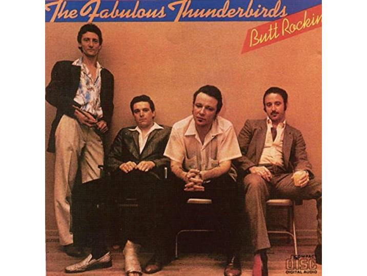 Fabulous Thunderbirds - Butt Rockin'