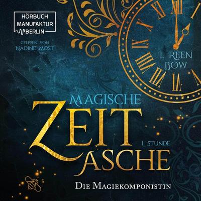 Erste Stunde: Die Magiekomponistin - I. Reen Bow, Audio, 4251703526212