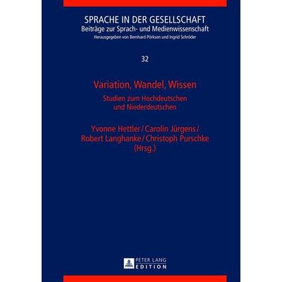 Variation, Wandel, Wissen, Gebundene Ausgabe von , Peter Lang GmbH, Internationaler Verlag der Wissenschaften, 978-3-631-63396-0