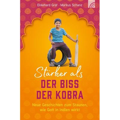 Stärker als der Biss der Kobra, Paperback von Ekkehard Graf,Markus Schanz, Brunnen Verlag GmbH